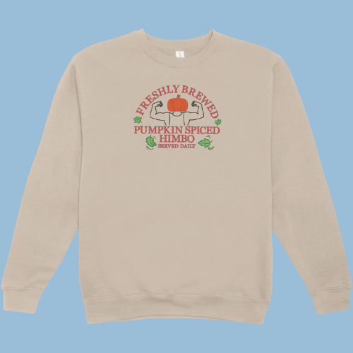 PUMPKIN SPICED HIMBO Emboidered Sweatshirt